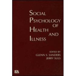 Social Psychology of Health and Illness Social Psychology of Health and Illness