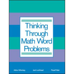 Thinking Through Math Word Problems Thinking Through Math Word Problems