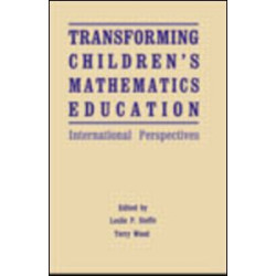 Transforming Children's Mathematics Education Transforming Children's Mathematics Education