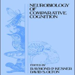 Neurobiology of Comparative Cognition Neurobiology of Comparative Cognition