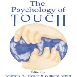 The Psychology of Touch The Psychology of Touch