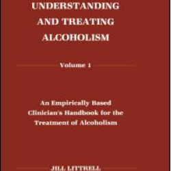Understanding and Treating Alcoholism Understanding and Treating Alcoholism