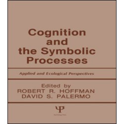 Cognition and the Symbolic Processes Cognition and the Symbolic Processes