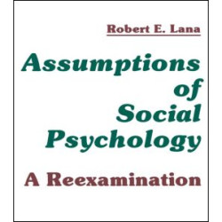 Assumptions of Social Psychology Assumptions of Social Psychology