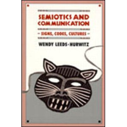 Semiotics and Communication Semiotics and Communication