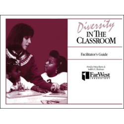 A Facilitator's Guide To Diversity in the Classroom A Facilitator's Guide To Diversity in the Classroom