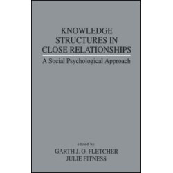 Knowledge Structures in Close Relationships Knowledge Structures in Close Relationships