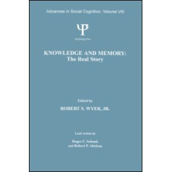 Knowledge and Memory: the Real Story Knowledge and Memory: the Real Story