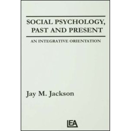 Social Psychology, Past and Present