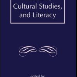 Rhetoric, Cultural Studies, and Literacy