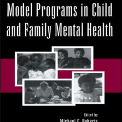 Model Programs in Child and Family Mental Health Model Programs in Child and Family Mental Health