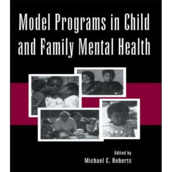 Model Programs in Child and Family Mental Health