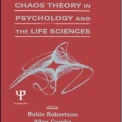Chaos theory in Psychology and the Life Sciences Chaos theory in Psychology and the Life Sciences