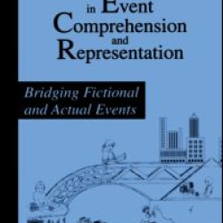 Developmental Spans in Event Comprehension and Representation Developmental Spans in Event Comprehension and Representation