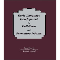 Early Language Development in Full-term and Premature infants Early Language Development in Full-term and Premature infants