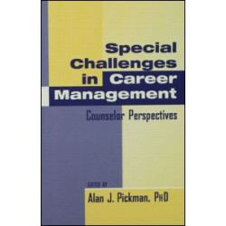 Special Challenges in Career Management Special Challenges in Career Management