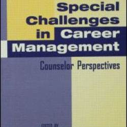 Special Challenges in Career Management Special Challenges in Career Management