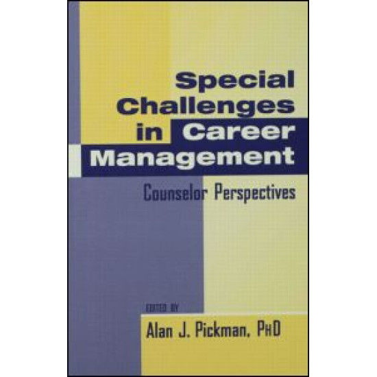 Special Challenges in Career Management Special Challenges in Career Management