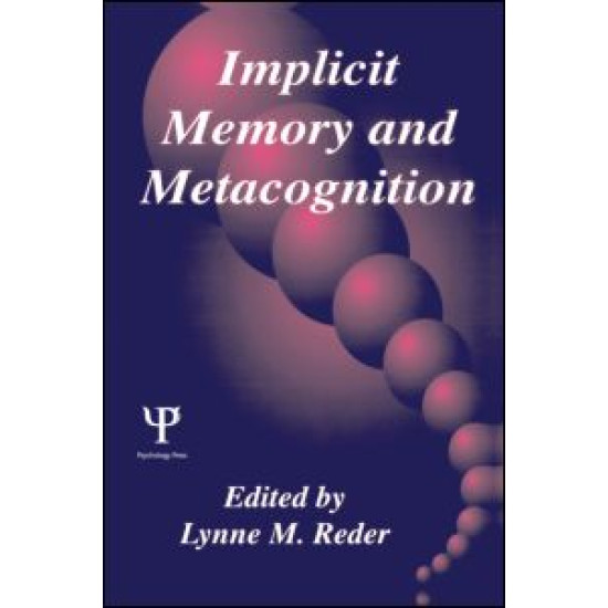 Implicit Memory and Metacognition
