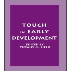 Touch in Early Development Touch in Early Development