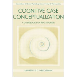 Cognitive Case Conceptualization Cognitive Case Conceptualization