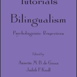 Tutorials in Bilingualism Tutorials in Bilingualism
