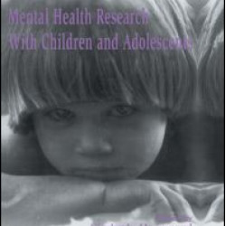 Ethical Issues in Mental Health Research With Children and Adolescents Ethical Issues in Mental Health Research With Children and Adolescents