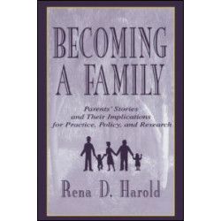 Becoming A Family Becoming A Family