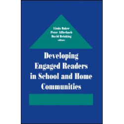 Developing Engaged Readers in School and Home Communities Developing Engaged Readers in School and Home Communities