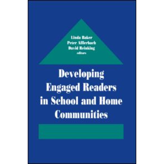 Developing Engaged Readers in School and Home Communities