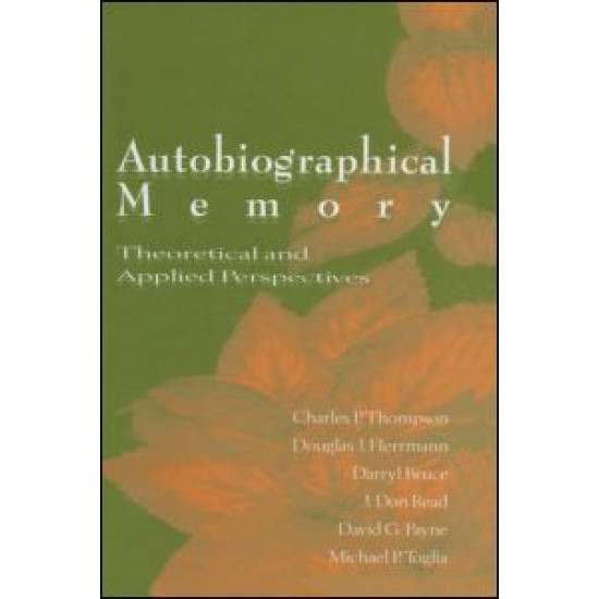 Autobiographical Memory Autobiographical Memory