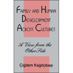 Family and Human Development Across Cultures Family and Human Development Across Cultures