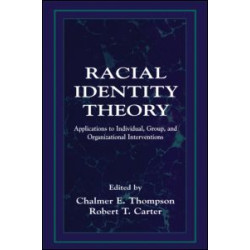 Racial Identity Theory Racial Identity Theory