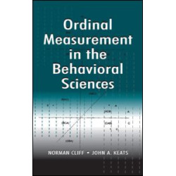 Ordinal Measurement in the Behavioral Sciences Ordinal Measurement in the Behavioral Sciences