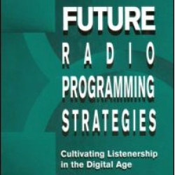 Future Radio Programming Strategies Future Radio Programming Strategies