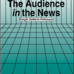 The Audience in the News The Audience in the News