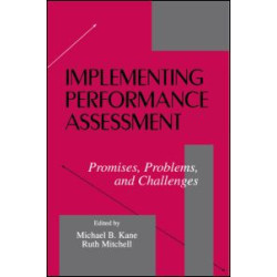 Implementing Performance Assessment Implementing Performance Assessment