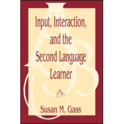 Input, Interaction, and the Second Language Learner