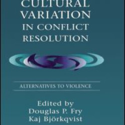 Cultural Variation in Conflict Resolution Cultural Variation in Conflict Resolution