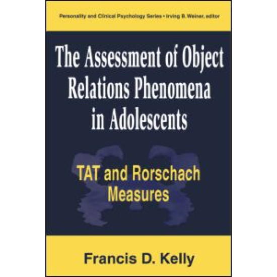 The Assessment of Object Relations Phenomena in Adolescents: Tat and Rorschach Measu