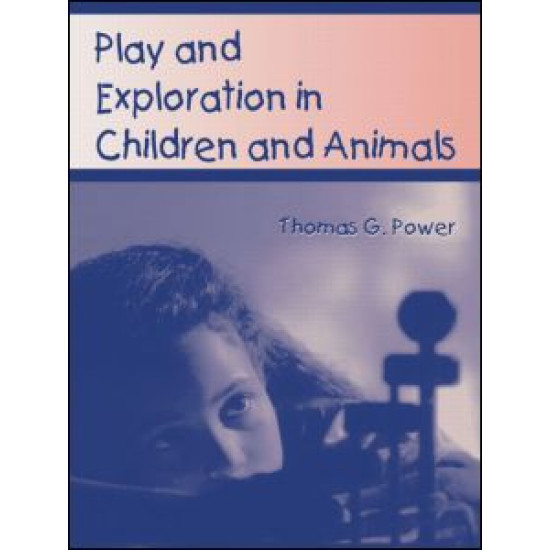 Play and Exploration in Children and Animals