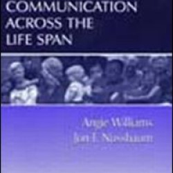 Intergenerational Communication Across the Life Span Intergenerational Communication Across the Life Span
