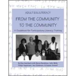 Adult ESL/Literacy From the Community to the Community Adult ESL/Literacy From the Community to the Community