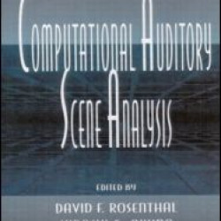 Computational Auditory Scene Analysis