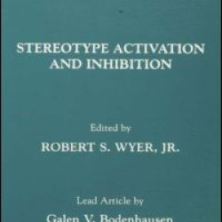 Stereotype Activation and Inhibition Stereotype Activation and Inhibition