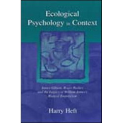 Ecological Psychology in Context Ecological Psychology in Context