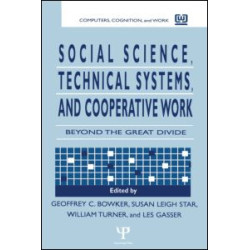 Social Science, Technical Systems, and Cooperative Work