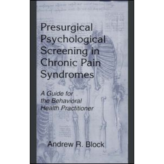 Presurgical Psychological Screening in Chronic Pain Syndromes