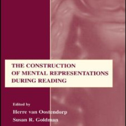 The Construction of Mental Representations During Reading The Construction of Mental Representations During Reading