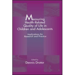 Measuring Health-Related Quality of Life in Children and Adolescents Measuring Health-Related Quality of Life in Children and Adolescents